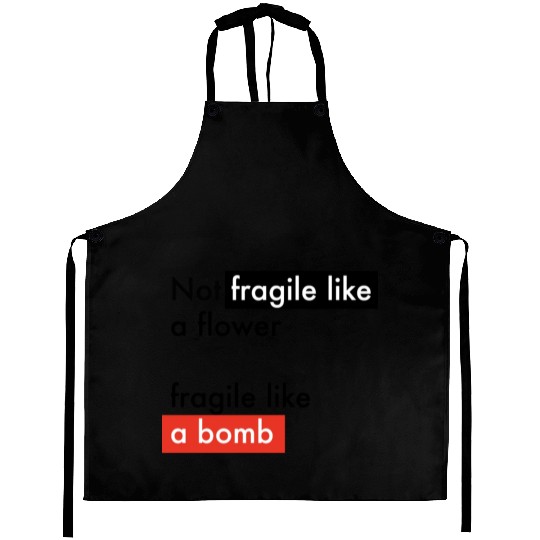 Feminism - Fragile like a bomb - Frida Kahlo Aprons