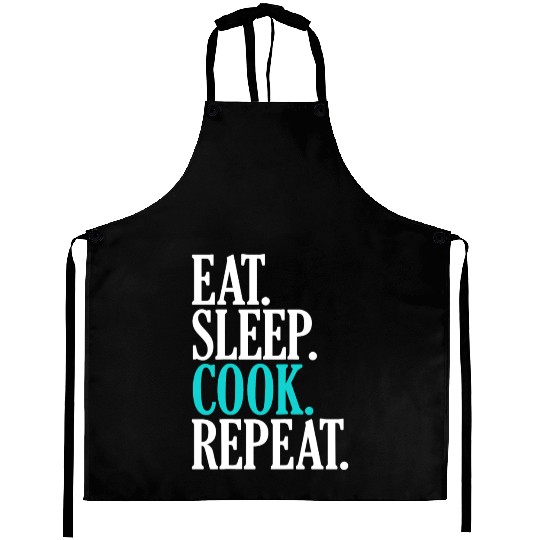 Eat Sleep Cook Repeat Funny Cooking Chef Aprons