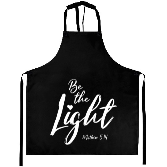 Be The Light Matthew 514 Christian Bible Verse T S Aprons