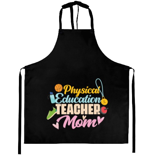 Physical Education Teacher Mom Phys Ed Aprons