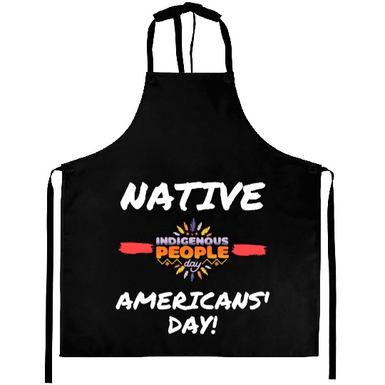 Native Americans’ Day - indigenous people day Aprons