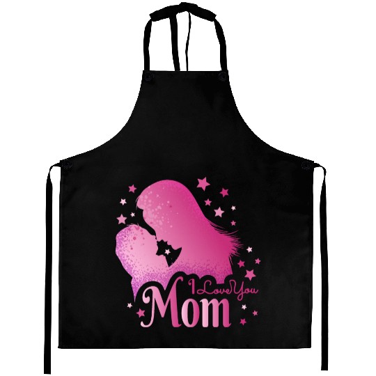 I Love you MOM ! Aprons