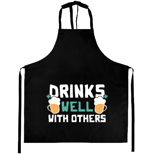 Drinks Well With Others Funny Beer St. Patrick's Aprons