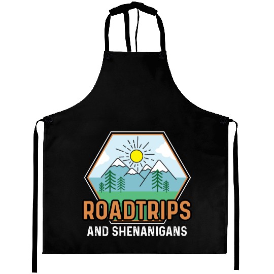 Road Trip Shenanigans Nature Lover And Explorer Gi Aprons