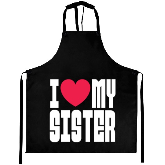 I Love My Sister Aprons
