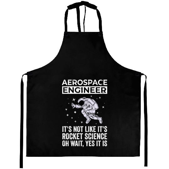 Aerospace Engineer, Rocket Science Aprons