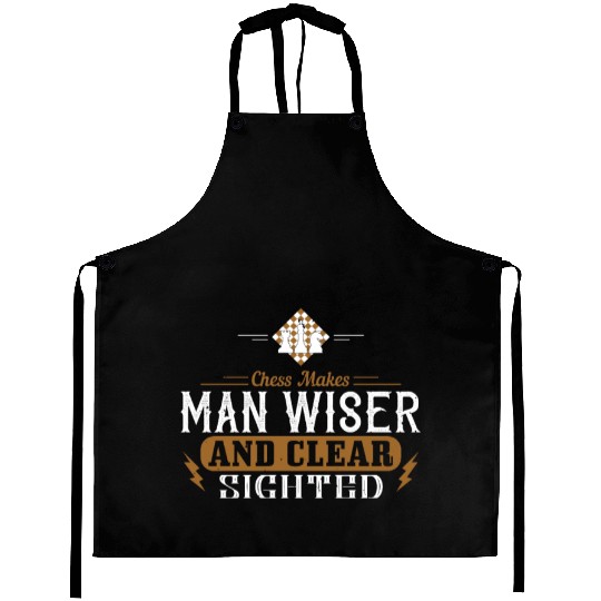 Chess makes man wiser and clear sighted Aprons