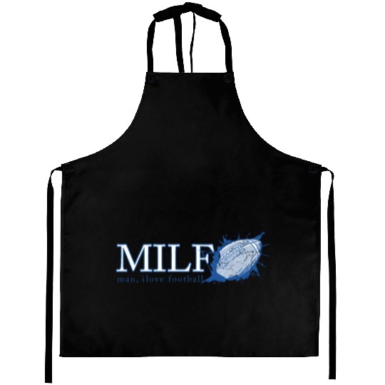 Man I Love Football MILF funny football design Aprons