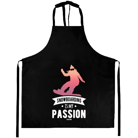 Snowboarding Is My Passion Aprons