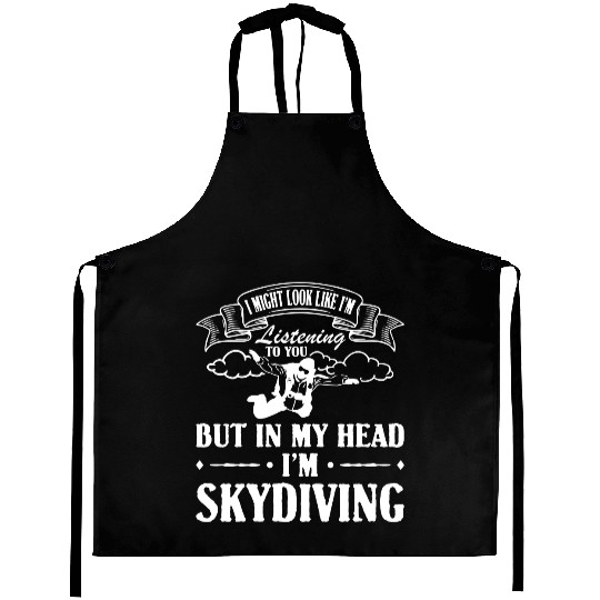 In My Head I'm Skydiving Aprons