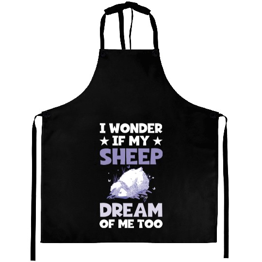 Funny Farming I Wonder If My Sheep Dream About Me Aprons