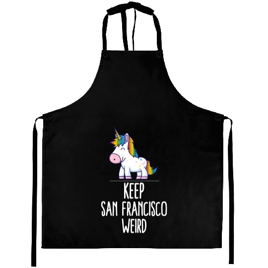 Keep San Francisco Weird Unicorn Liberal Eccentric Aprons