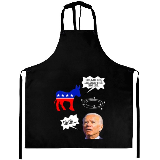 Biden Donkey pox lie lie lie lie and the big lie Aprons
