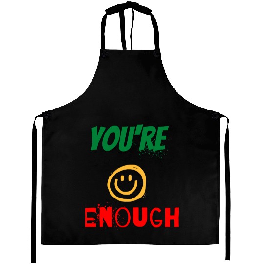 smile & friendly cool Aprons you're Enough