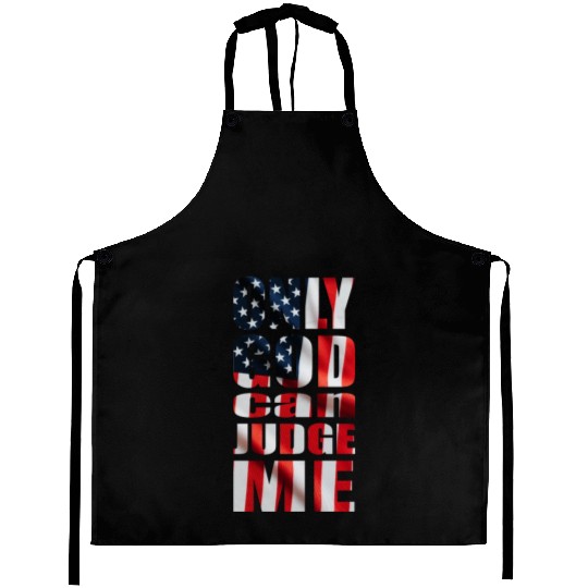 Only God can Judge Me usa Aprons