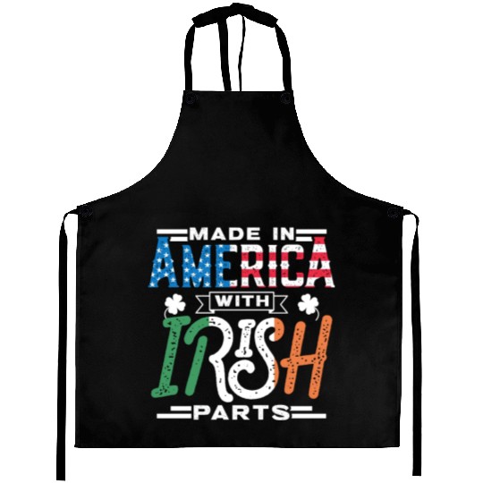 Made In America With Irish Parts Gaelic Ireland Aprons
