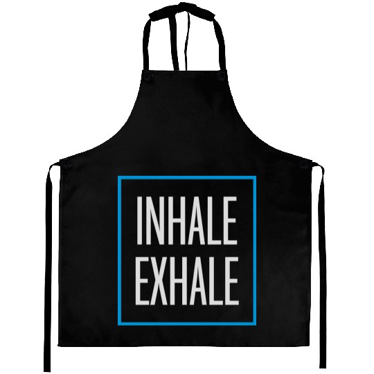 inhale exhale yoga quote Aprons