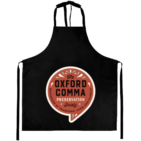 The Oxford Comma Preservation Society Aprons
