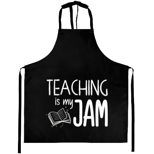 Teaching Is My Jam School Teacher Appreciation Aprons