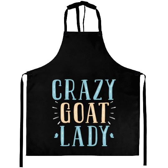 Crazy Goat Lady Goat Lover Aprons