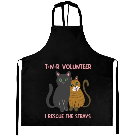T N R Volunteer I rescue stray cats street cats Aprons