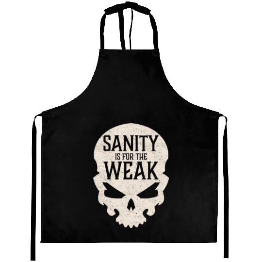 Demon Skull Sanity is for the Weak Aprons