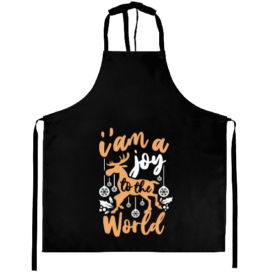 I Am A Joy To The World Xmas Holiday Christmas Aprons