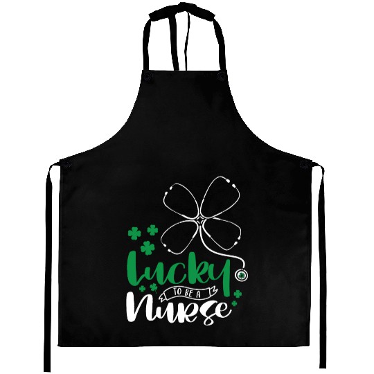 Lucky To Be A Nurse Aprons