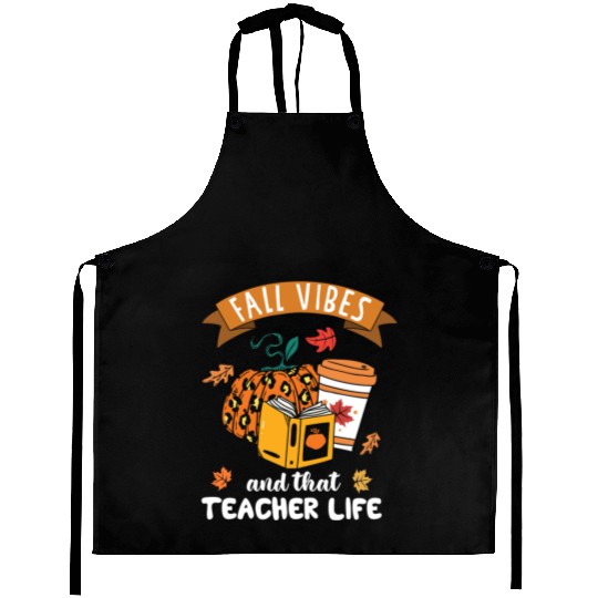 Fall Vibes And That Teacher Life Thanksgiving Aprons