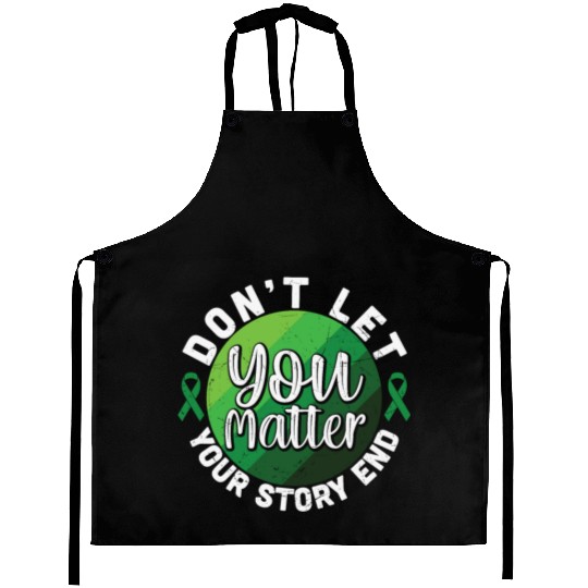 Don't Let Your Story End You Matter Aprons