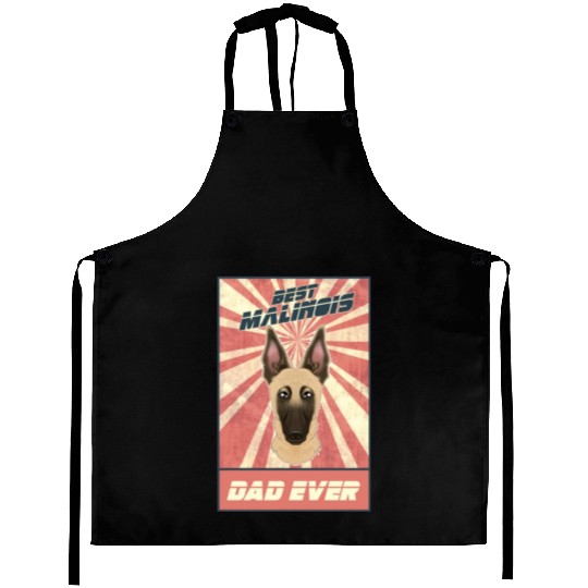 Best Belgian Malinois Dad Ever I Mechelaar Lover Aprons