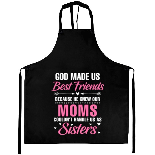 God Made Us Best Friends... Besties Friendship Fun Aprons