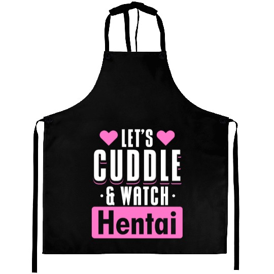 Let's Cuddle And Watch Aprons
