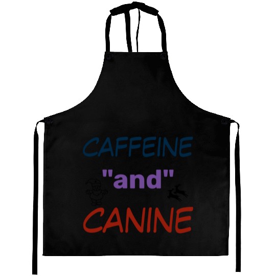 motivated by caffeine and canine-beautiful gift Aprons