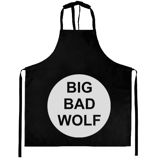 big bad wolf quote Aprons