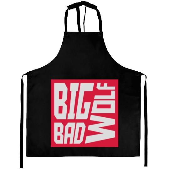 big bad wolf quote Aprons