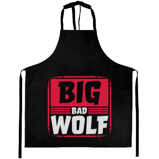 big bad wolf quote Aprons