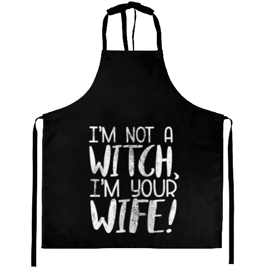 The Princess Bride I'M Not A Witch I'M Your Wife Aprons