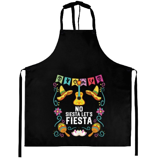 No Siesta Let's Fiesta Cinco De Mayo Mexican Aprons