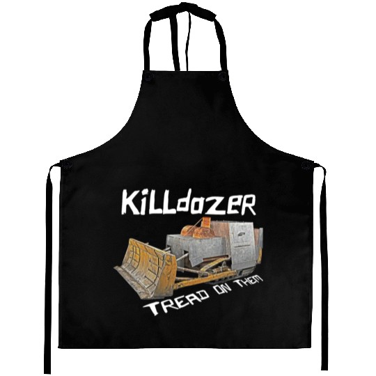 Killdozer Aprons