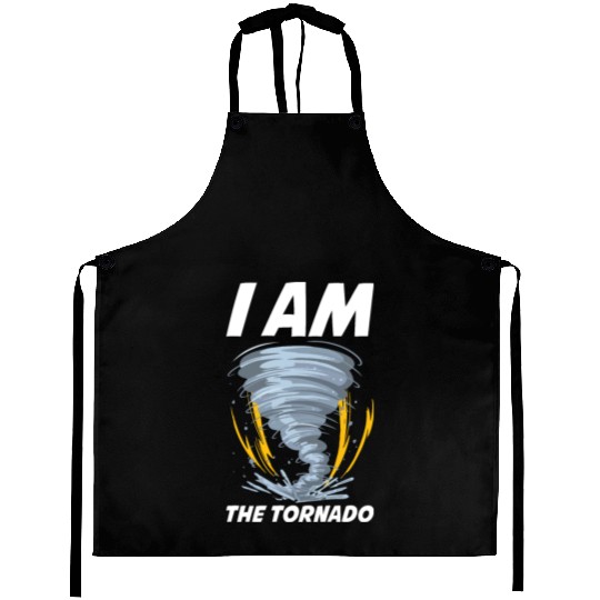 I Am The Tornado Funny Meteorology Gift Aprons