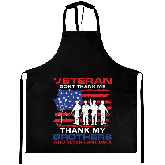 Thank My Brothers US Flag Veteran Dad Grandpa Gift Aprons