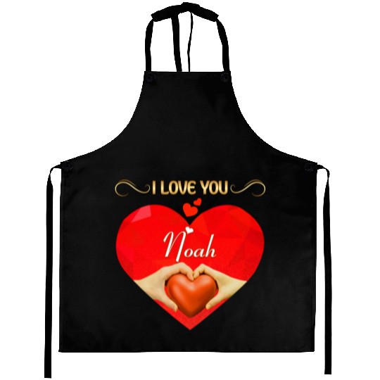 I love you Noah Aprons