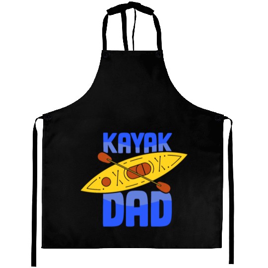 Kayak Dad Kayakist Kayaking Hobby Lover Aprons