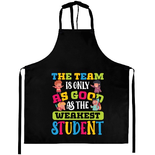 Teacher team as good as weakest student teachers Aprons