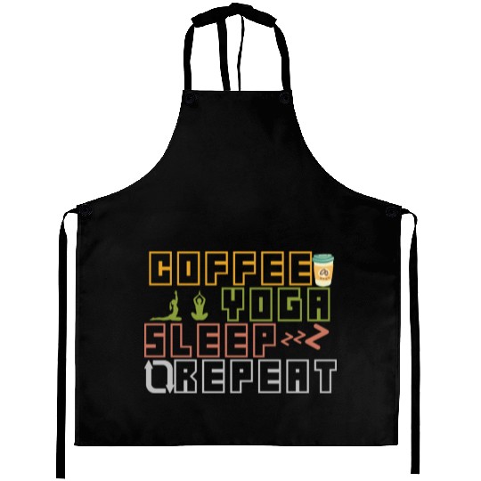 Coffee Yoga Sleep Repeat Aprons