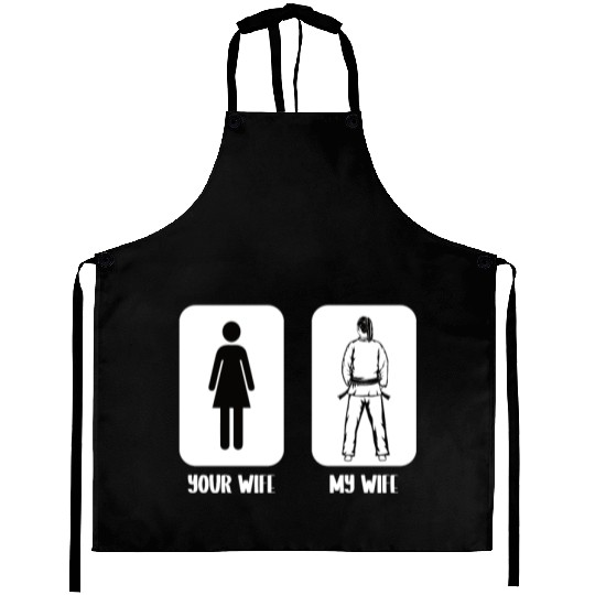 Jiu jitsu your wife my wife jujutsu martial arts Aprons