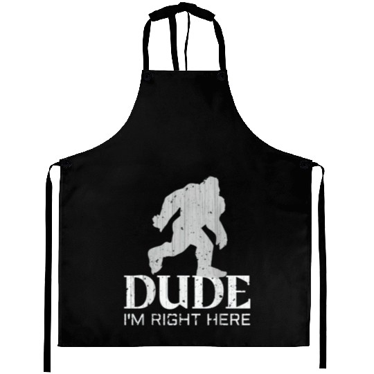 Bruh I'm Right Here Yeti Bigfoot Sasquatch Aprons