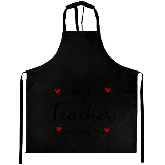 Best Teacher ever Aprons