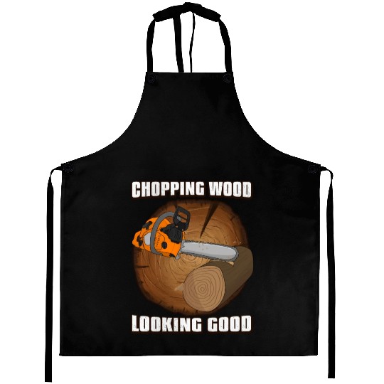 looking good Chainsaw Lumberjack Aprons